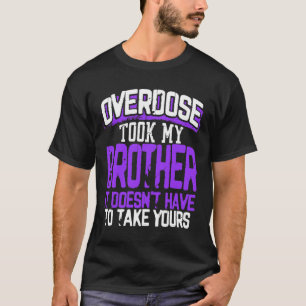 Meinen Bruder genommen, muss es dir nicht nehmen T-Shirt