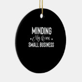 Meinen eigenen kleinen Unternehmen lustige Unterne Keramik Ornament (Rechts)