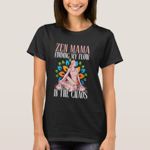 Meinen Fluss im Chaos finden Yoga-Mama T-Shirt