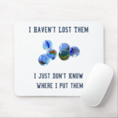 meinen Marmorscherzensatz zu verlieren Mousepad (Mit Mouse)