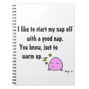 'Meinen Mittagsschlaf mit einem guten Nickerchen b Notizblock