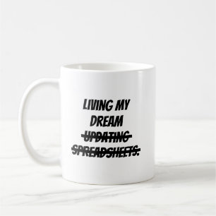 Meinen Traum leben und Tabellenblätter aktualisier Kaffeetasse