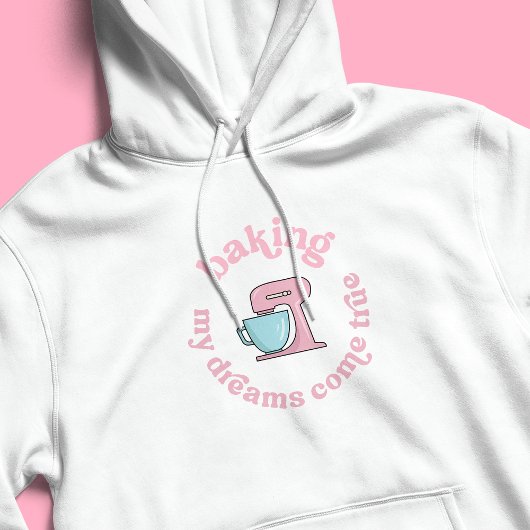 Meinen Traum wahr Pink Cake Baker Funny Hoodie