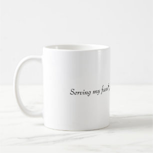 meiner Familie dienen  Kaffeetasse