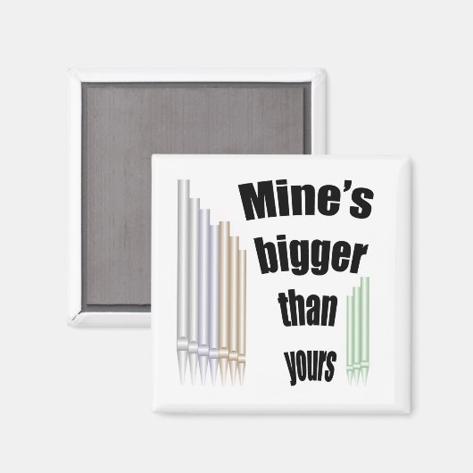 Meiner ist größer als deiner magnet (Vorderseite/Rückseite)