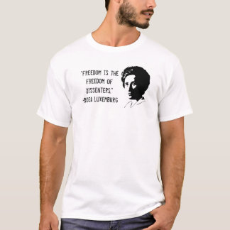 Meinungsverschiedenheit Rosa Luxemburg "Freiheit T-Shirt