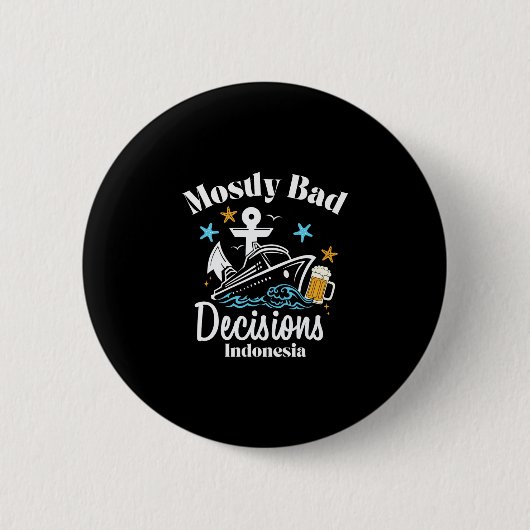 Meistens D-Entscheidungen Indonesien Spring Break Button (Vorderseite)