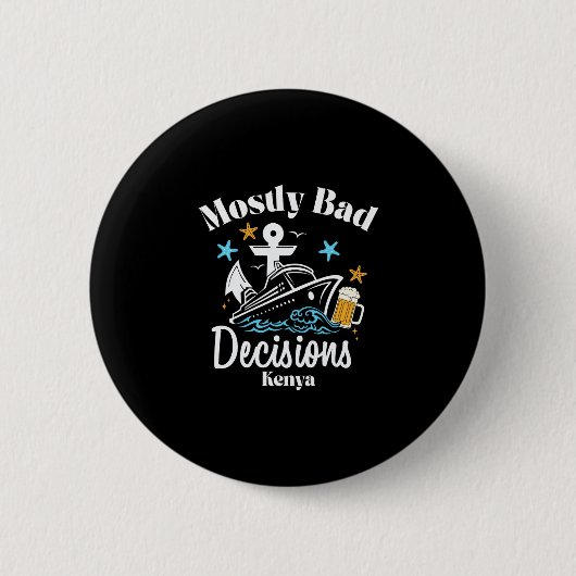 Meistens D Entscheidungen Kenia Spring Break  Button (Vorderseite)