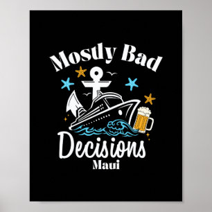 Meistens D-Entscheidungen Maui Spring Break Poster