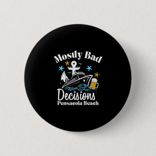 Meistens D-Entscheidungen Pensacola Beach Spring B Button