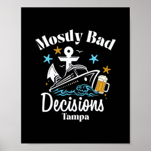 Meistens D-Entscheidungen Tampa Spring Break Poster