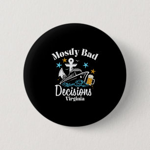 Meistens D-Entscheidungen Virginia Spring Break Button