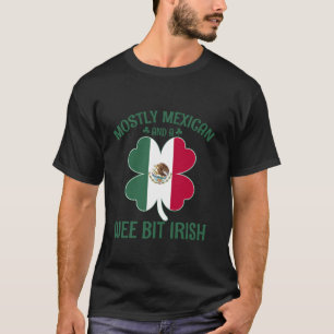 Meistens mexikanisch und wir gebissen irisches Kle T-Shirt