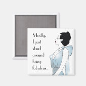 Meistens stehe ich einfach nur davor, fantastisch  magnet (Vorderseite/Rückseite)