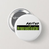 Meister der Aufschieberitis - Standard-Button Button (Vorne & Hinten)