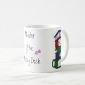 Meister der unordentlichen Schreibtisch-Tasse Kaffeetasse (VorderseiteRechts)