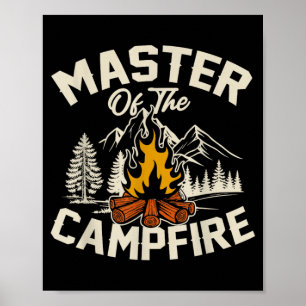 Meister des Lagerfeuers Campingplatz Liebhaber Cam Poster