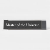 Meister des Universums, Schreibtischnamensplakette (Vorderseite )