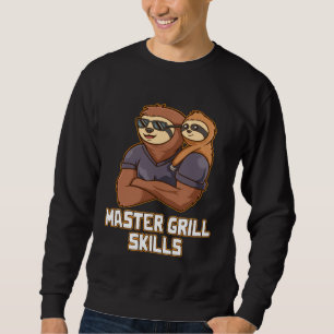 Meister Grillfähigkeiten Foodie Daddy Essen  Dad C Sweatshirt