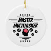 Meister-Multitasking-Funny-Statement Keramik Ornament (Hinten)