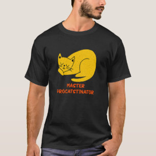 Meister Prokrastinator Katze Humor Kätzchen Fa T-Shirt