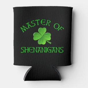 Meister von Shenanigans Funny St. Patrick's Day Dosenkühler
