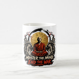 Meistere den Geist, beende den Krieg Dhammapada Kaffeetasse