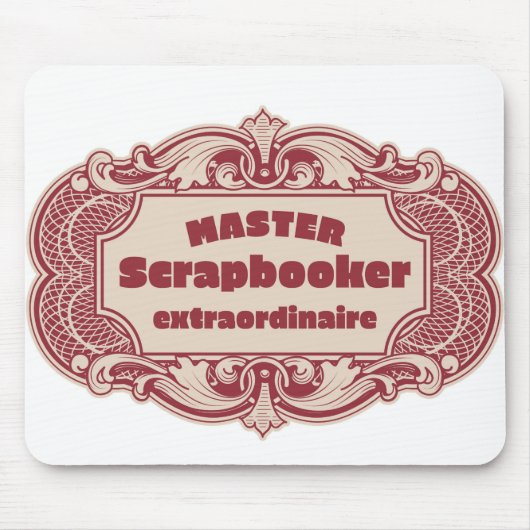 Meisterlicher Scrapbooker Extraordinaire Mousepad (Vorne)