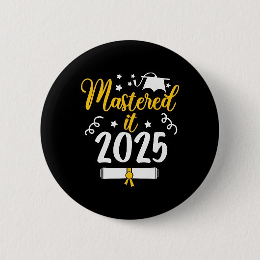 meisterte es Cl von 2025 Master-Grad phd Geschenke Button (Vorderseite)