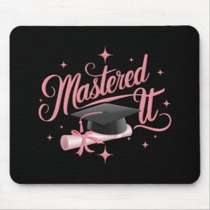Meisterte es Master-Abschluss Absolvent MBA-Abschl Mousepad