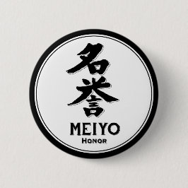MEIYO Ehre bushido Tusamurai Kanji Button