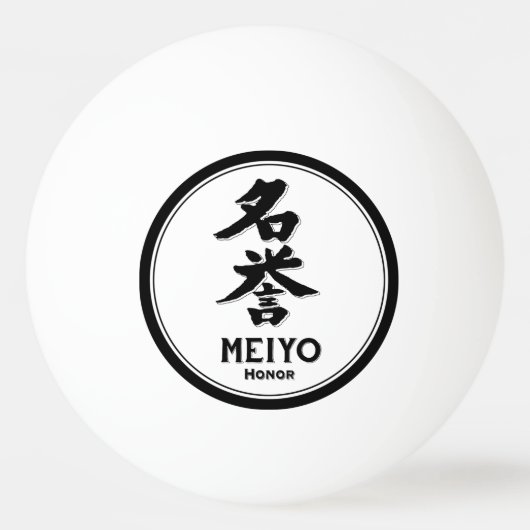 MEIYO Ehre bushido Tusamurai Kanji Tattoo Tischtennisball (Vorderseite)