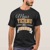 Mejor Yerno Del Mundo Spanischer bester Sohn des R T-Shirt (Vorderseite)