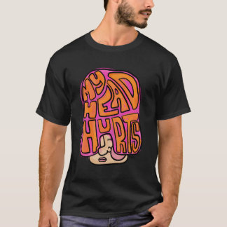 Mel F Arts Mein Kopf tut Kopfschmerzen und Migräne T-Shirt
