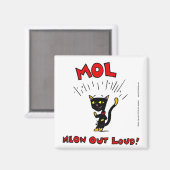 Mel "MOL: MEOU OUT LOUD" Magnet (Vorderseite/Rückseite)