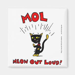 Mel "Mol: MEOW HERAUS LOUD" Magnet