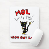 Mel "MOL: MEOW OUT LOUD" Mousepad (Mit Mouse)