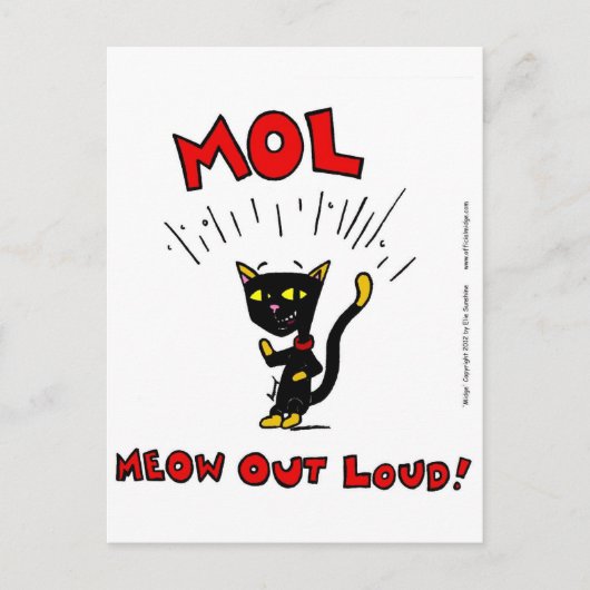 Mel "MOL: MEOW OUT LOUD" Postkarte (Vorderseite)