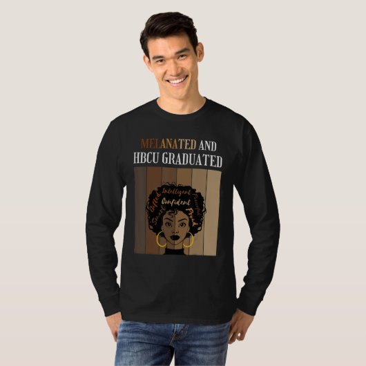 Melanated And HBCU Graduated Historical Black Coll T-Shirt (Vorne ganz)