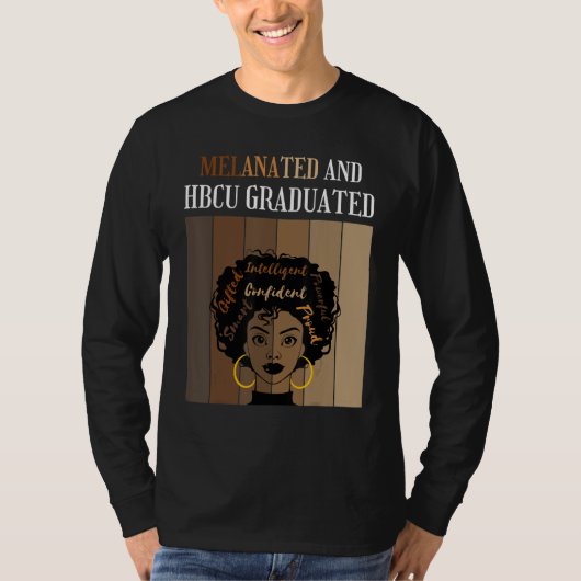 Melanated And HBCU Graduated Historical Black Coll T-Shirt (Vorderseite)