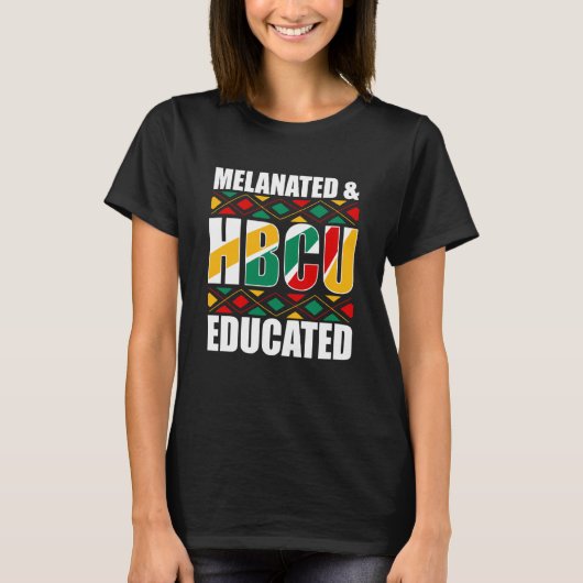 Melanated HBCU Educated Historical Black College T-Shirt (Vorderseite)