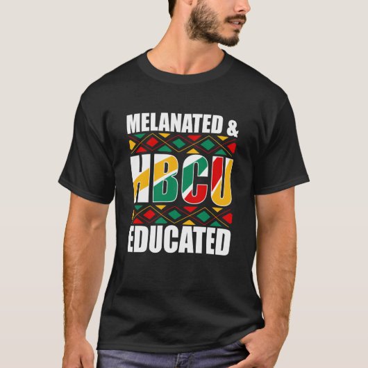 Melanated HBCU Educated Historical Black College T-Shirt (Vorderseite)