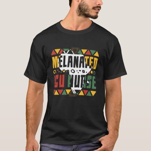 Melanated ICU Nurse Black History Month Intensive T-Shirt (Vorderseite)