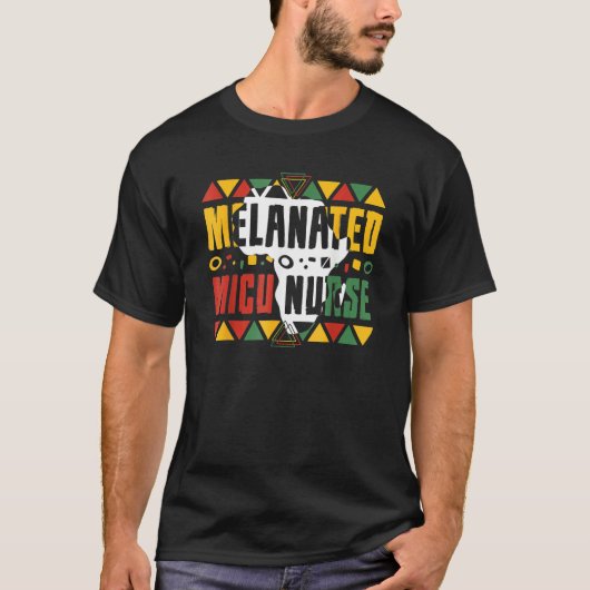 Melanated MICU Nurse Black History Month Afro Amer T-Shirt (Vorderseite)