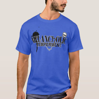 Melancholische Temperation T-Shirt