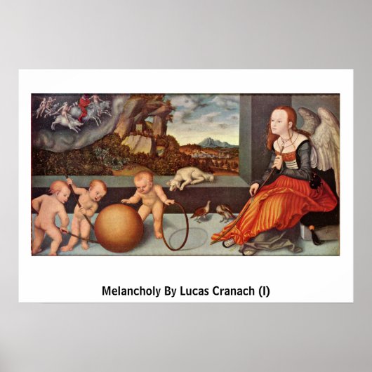 Melancholy by Lucas Cranach (I) Poster (Vorne)
