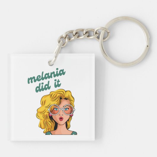 Melania tat es Schlüsselanhänger (Rückseite)