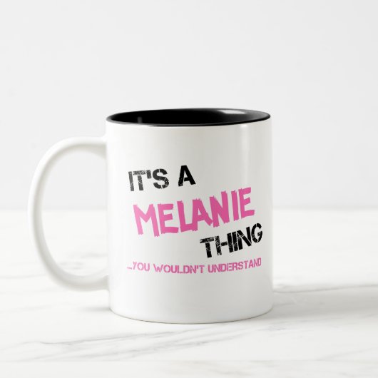 Melanie-Sache, die man nicht verstehen würde Namen Zweifarbige Tasse (Links)