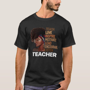 Melanin Afro Teacher Teach Motivierte Lead Encoura T-Shirt