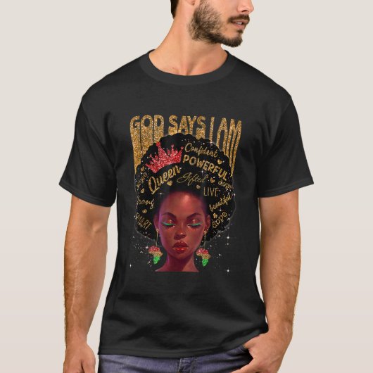 Melanin American Girl God sagt, ich bin schwarz T-Shirt (Vorderseite)